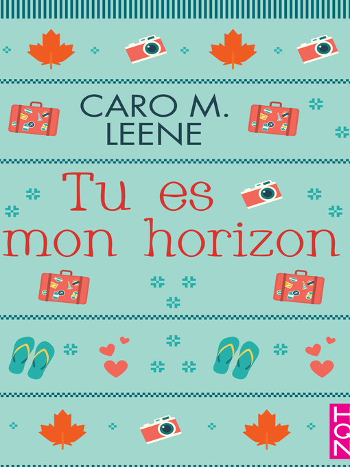 Title details for Tu es mon horizon by Caro M.Leene - Available